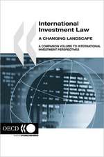 International Investment Law: A Companion Volume to International Investment Perspectives