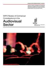 Wipo Review of Contractual Considerations in the Audiovisual Sector