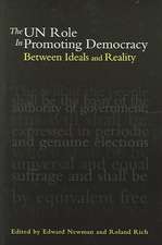 The UN Role in Promoting Democracy: Between Ideals and Reality