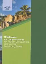 Challenges and Opportunities for Tourism Development in Small Island Developing States