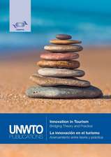 Innovation in Tourism - Bridging Theory and Practice // La innovación en el turismo - Acercamiento entre teoría y práctica