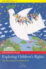 Exploring Children's Rights - Nine Short Projects for Primary Level (2007) - Edc/Hre (Volume V)