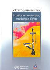 Tobacco Use in Shisha: Studies on Waterpipe Smoking in Egypt