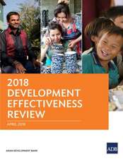 Asian Development Bank: 2018 Development Effectiveness Revie