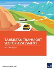 Tajikistan Transport Sector Assessment