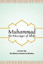 Muhammad The Messenger of God