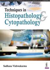 Techniques in Histopathology & Cytopathology