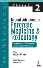 Recent Advances in Forensic Medicine and Toxicology - 2: Good Practice Guidelines and Current Medicolegal Issues