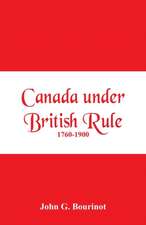 Canada under British Rule 1760-1900