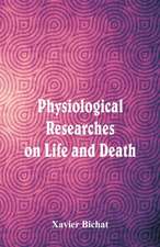 Physiological Researches on Life and Death