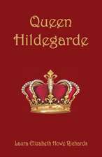 Queen Hildegarde