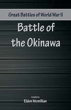 Great Battles of World War Two - Battle of Okinawa