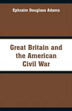 Great Britain and the American Civil War