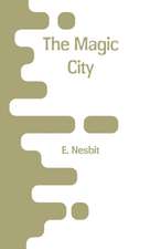 The Magic City