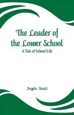 The Leader of the Lower School