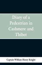 Diary of a Pedestrian in Cashmere and Thibet