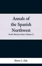 Annals of the Spanish Northwest