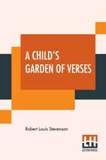 A Child's Garden Of Verses