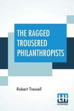 The Ragged Trousered Philanthropists