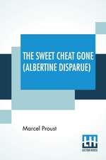 The Sweet Cheat Gone (Albertine Disparue)