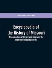 Encyclopedia of the History of Missouri