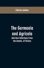 The Germania and Agricola