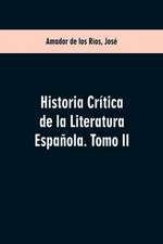 Historia crítica de la literatura española. Tomo II