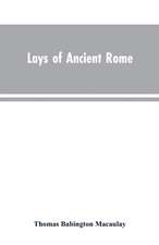 Lays of Ancient Rome