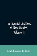 The Spanish Archives of New Mexico