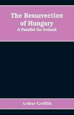 The resurrection of Hungary