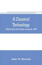 A classical technology