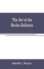 The art of the Berlin galleries