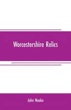 Worcestershire relics