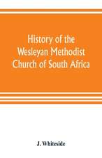 History of the Wesleyan Methodist Church of South Africa