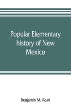 Popular elementary history of New Mexico