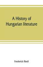 A history of Hungarian literature