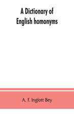 A dictionary of English homonyms