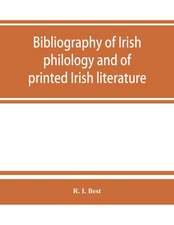 Bibliography of Irish philology and of printed Irish literature