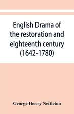 English drama of the restoration and eighteenth century (1642-1780)