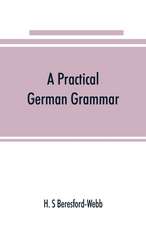 A practical German grammar