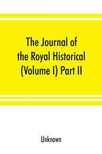 The Journal of the Royal Historical and Archaeological Association of Ireland (Volume I) Part II.