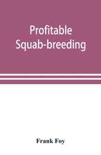 Profitable squab-breeding