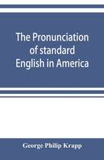 The pronunciation of standard English in America