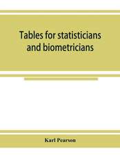 Tables for statisticians and biometricians