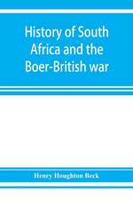 History of South Africa and the Boer-British war. Blood and gold in Africa. The matchless drama of the dark continent from Pharaoh to "Oom Paul." The Transvaal war and the final struggle between Briton and Boer over the gold of Ophir. A story of thrilling