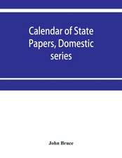 Calendar of State Papers, Domestic series, of the reign of Charles I 1631-1633.