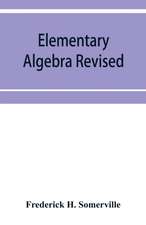 Elementary algebra revised