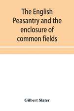 The English peasantry and the enclosure of common fields