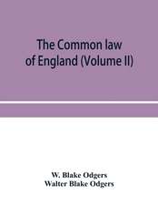 The common law of England (Volume II)