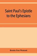 Saint Paul's Epistle to the Ephesians